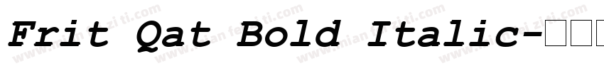 Frit Qat Bold Italic字体转换